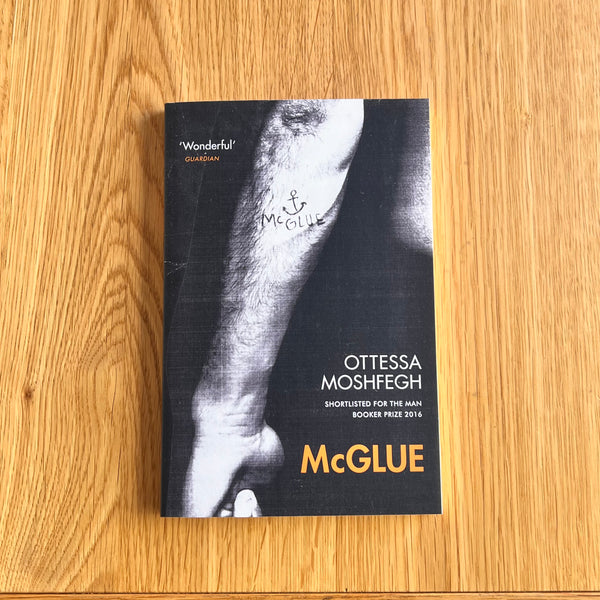 McGlue by Ottessa Moshfegh
