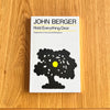 Hold Everything Dear by John Berger