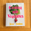 Cooking With Vegetables by Jesse Jenkins