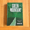 Green Mountains by Caroline Eden