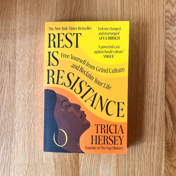 Rest Is Resistance by Tricia Hersey