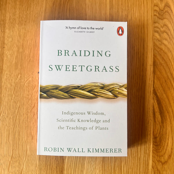 Braiding Sweetgrass by Robin Wall Kimmerer