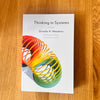 Thinking in Systems: International Bestseller by Donella Meadows