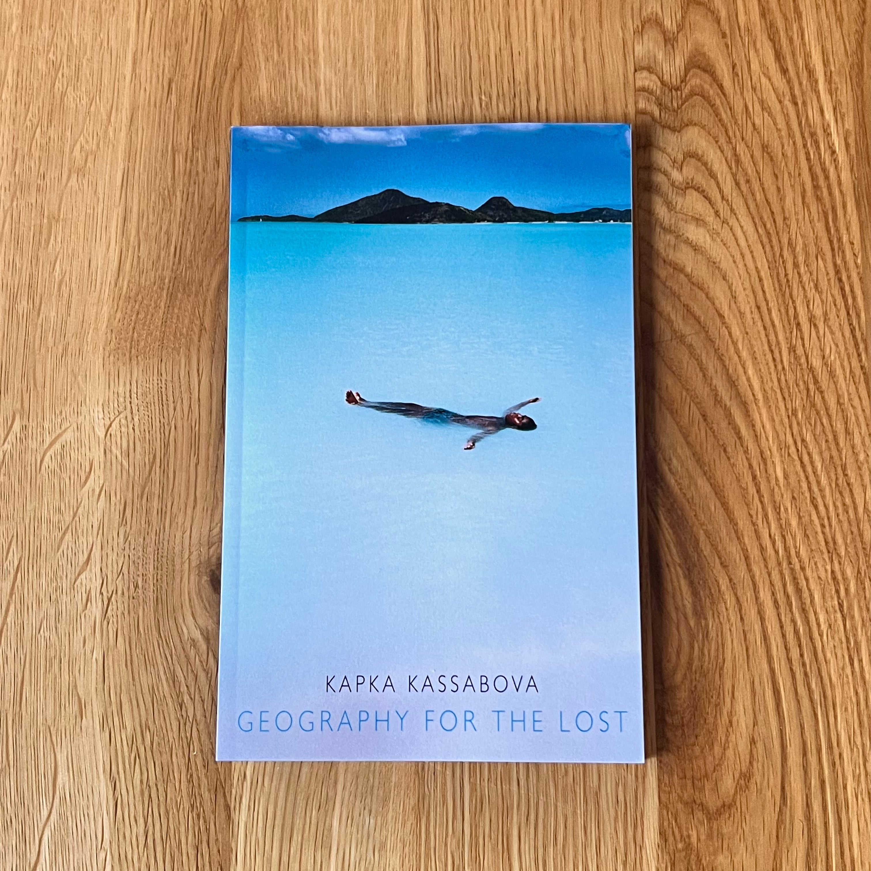 Geography for the Lost by Kapka Kassabova