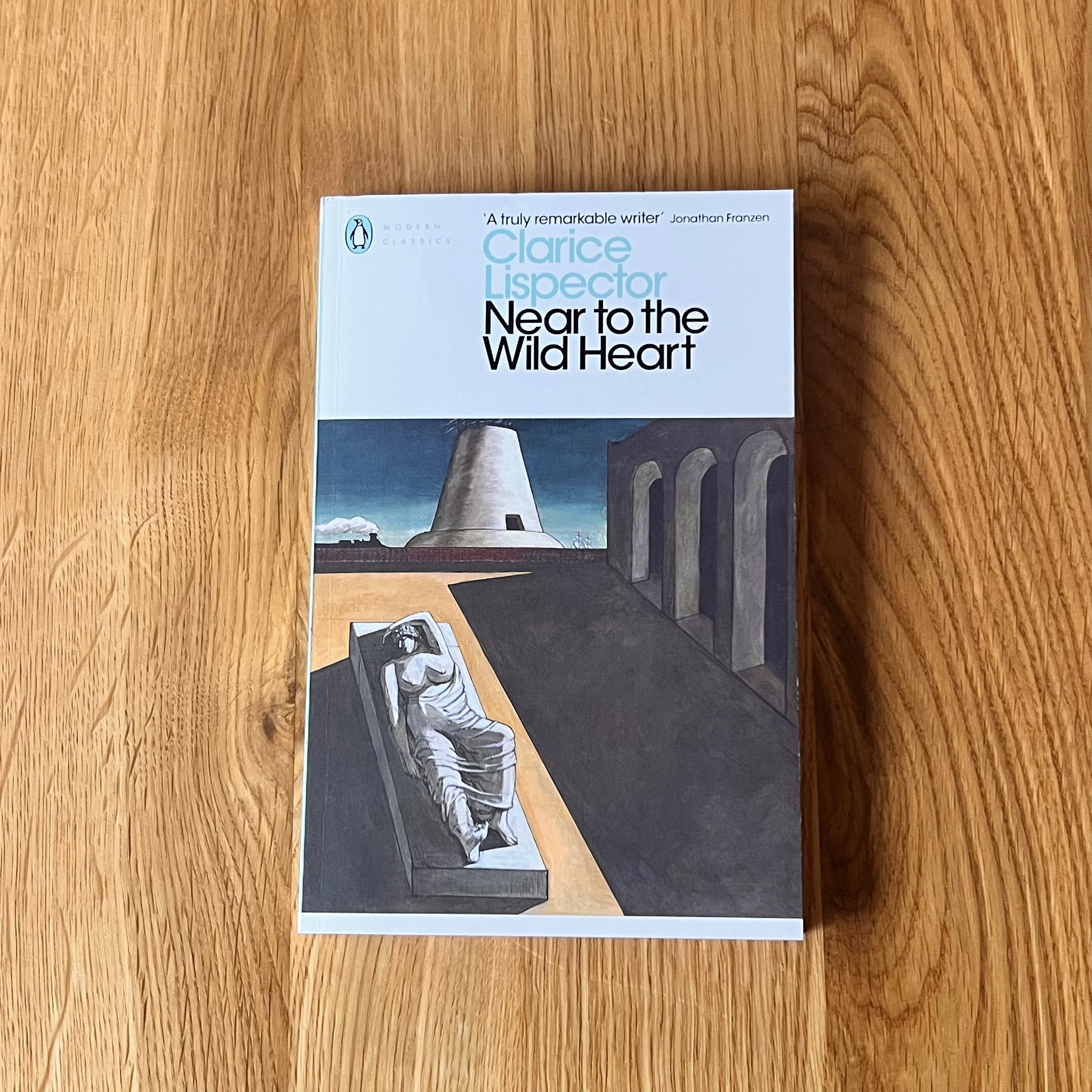 Near To The Wildheart by Clarice Lispector