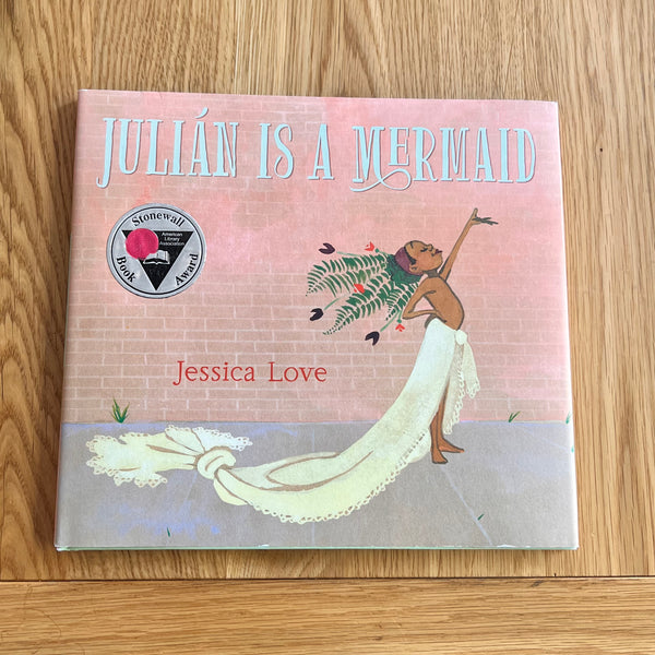 Julián Is a Mermaid by Jessica Love