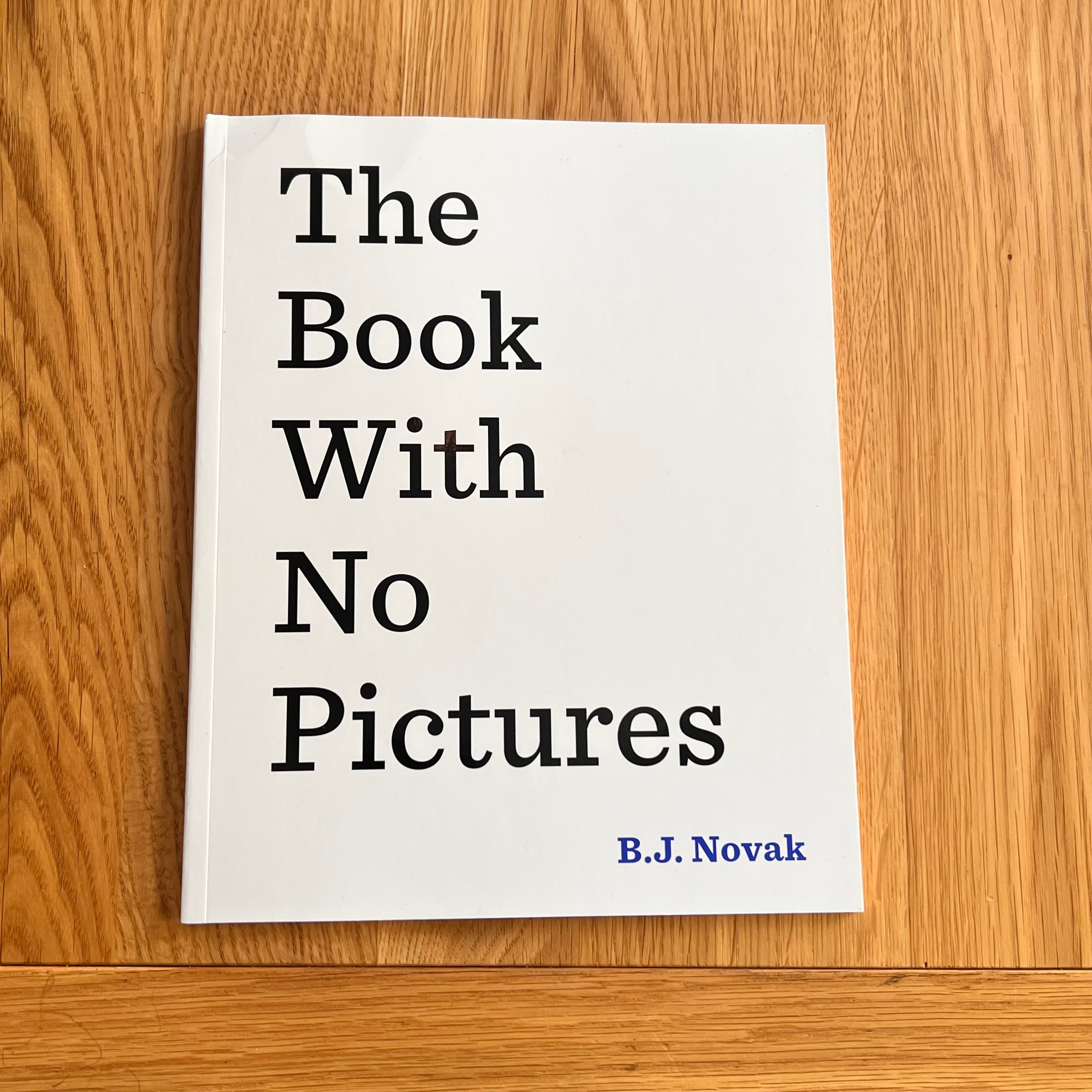 The Book with No Pictures by B.J. Novak
