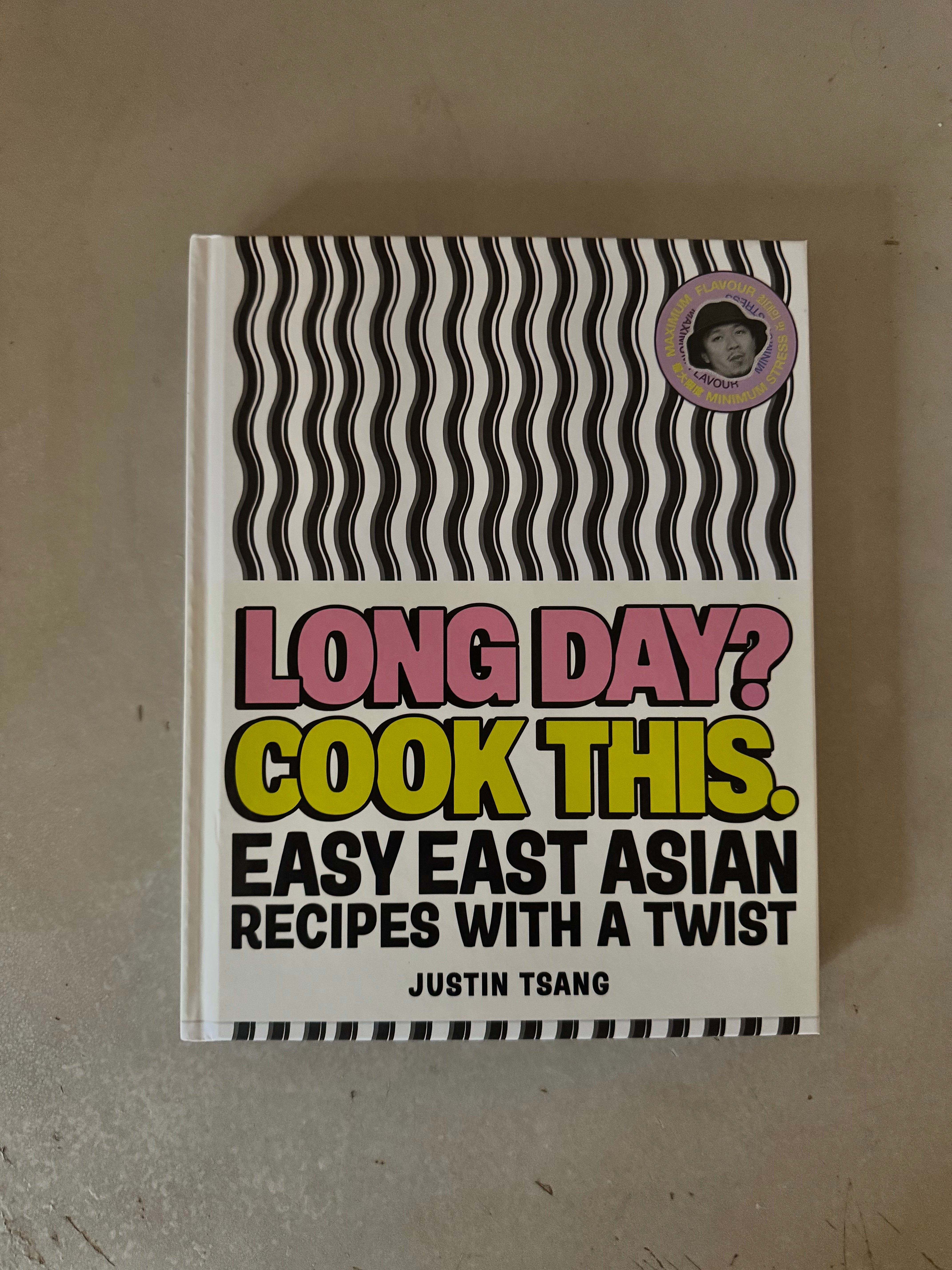 Long Day? Cook This.: Easy East Asian Recipes with a Twist by Justin Tsang