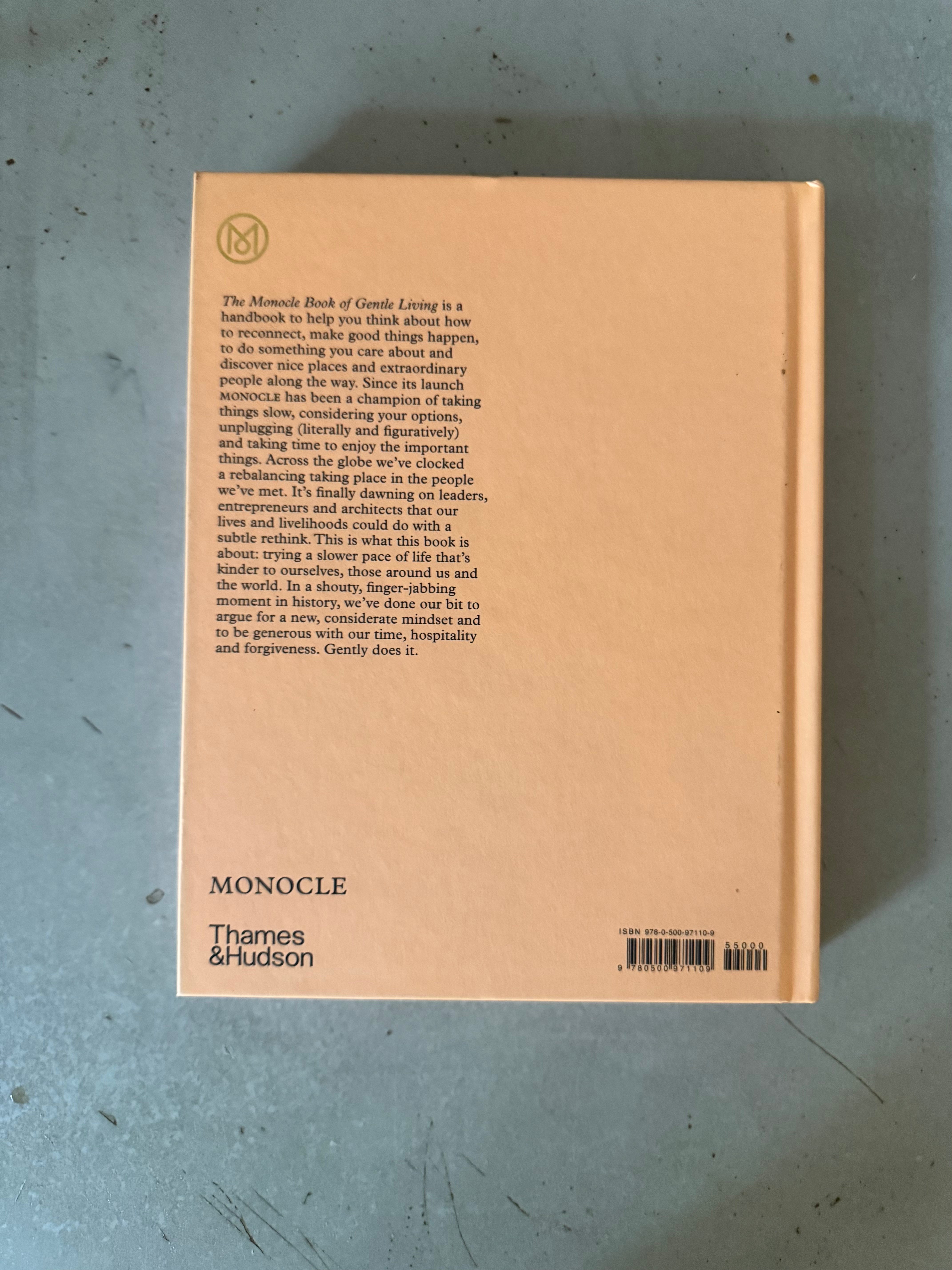 The Monocle Book of Gentle Living : A guide to slowing down, enjoying more and being happy by Tyler Brule