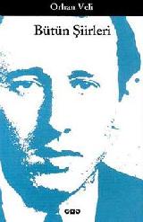 Bütün Şiirleri – Orhan Veli