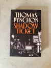 Shadow Ticket by Thomas Pynchon
