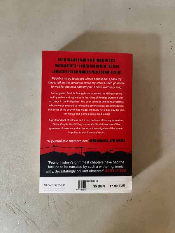 Some People Need Killing: A Memoir of Murder in My Country by Patricia Evangelista