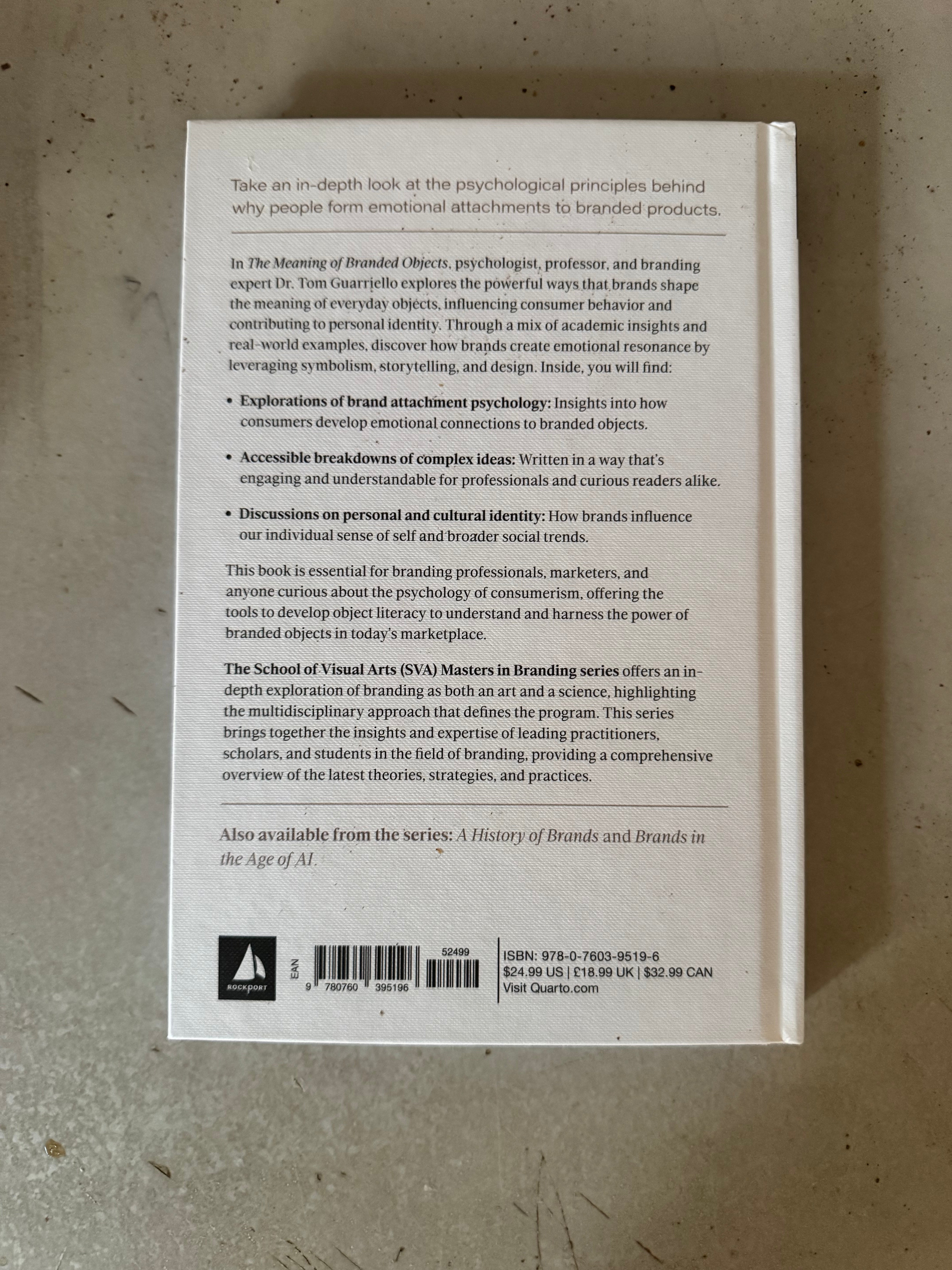 The Meaning of Branded Objects : Why Some Things Matter More Than Others by Tom Guarriello