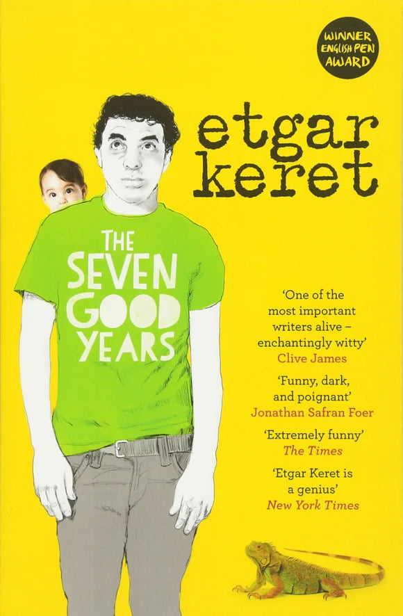 The Seven Good Years by Etgar Keret