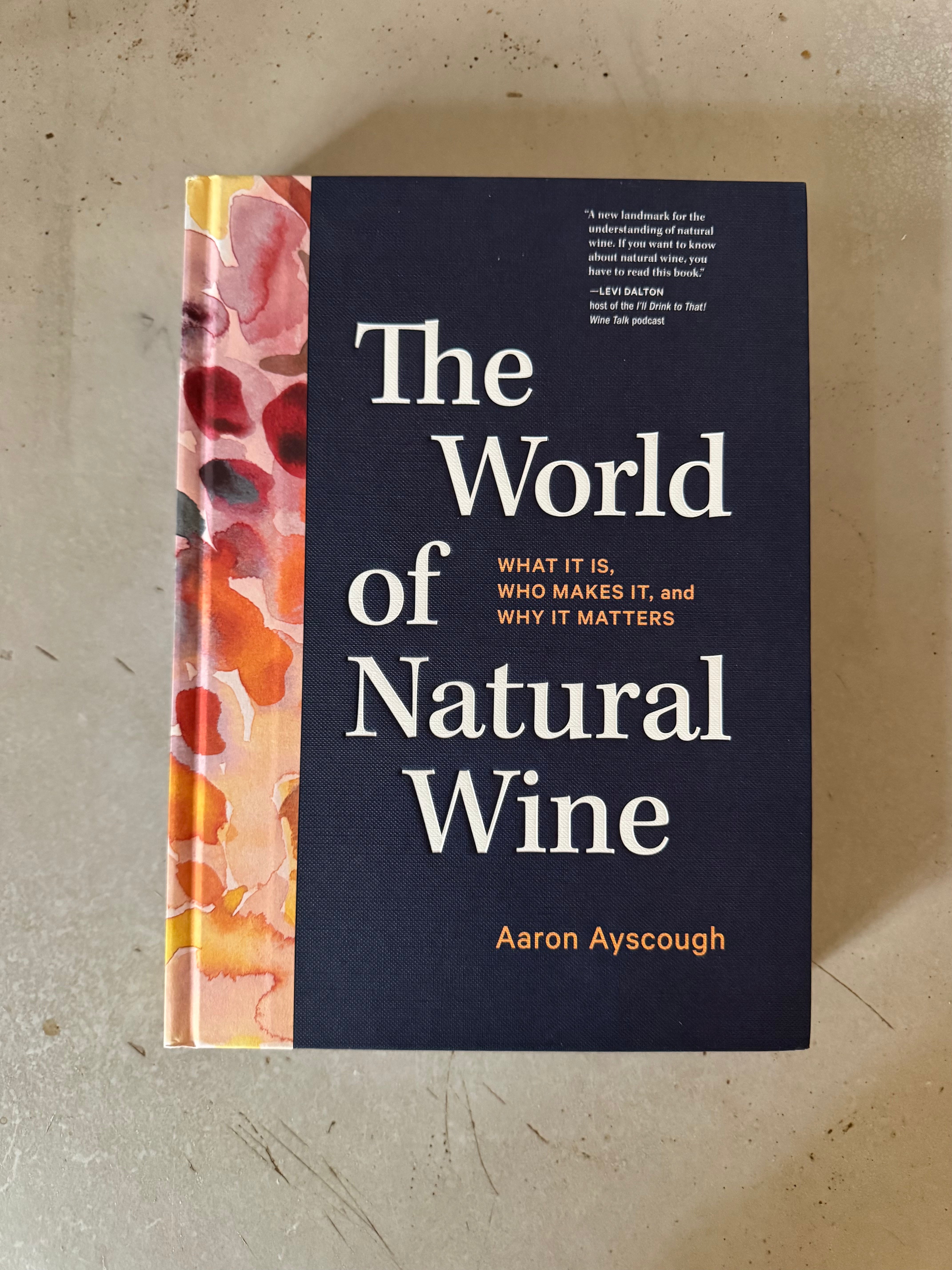The World of Natural Wine by Aaron Ayscough