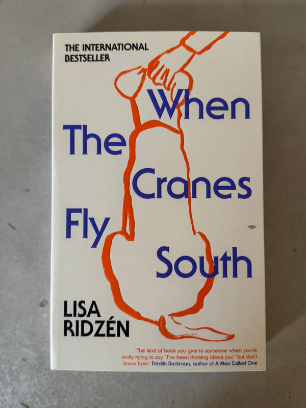 When the Cranes Fly South by Lisa Ridzen