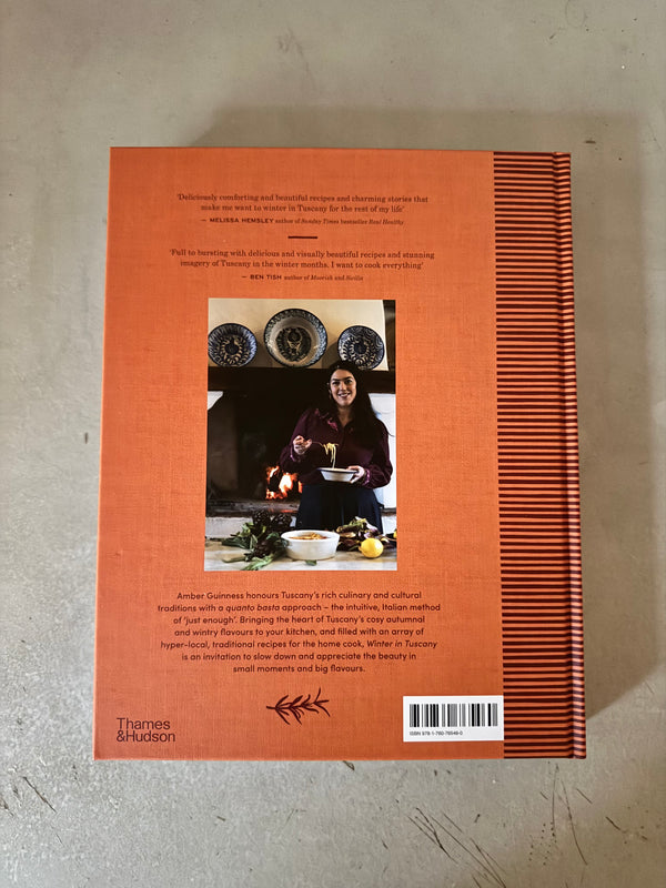 Winter in Tuscany: Cozy Recipes and the Quanto Basta Way by Amber Guinness