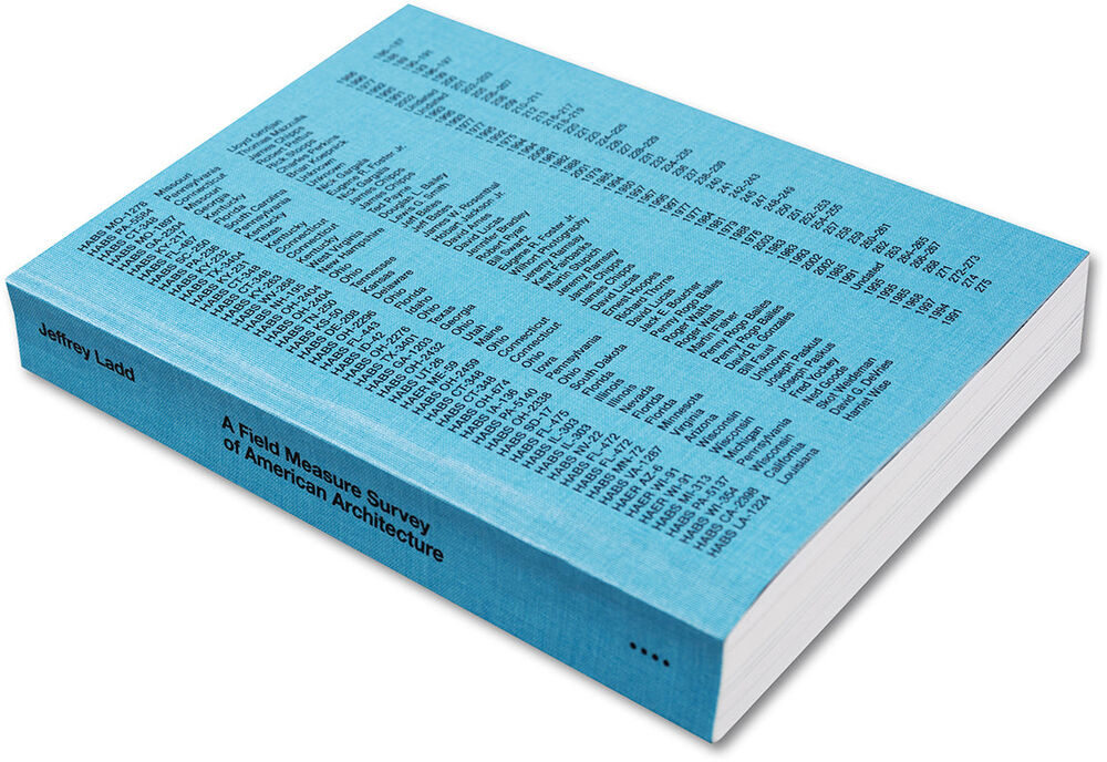 A Field Measure Survey of American Architecture (signed) by Jeffrey Ladd