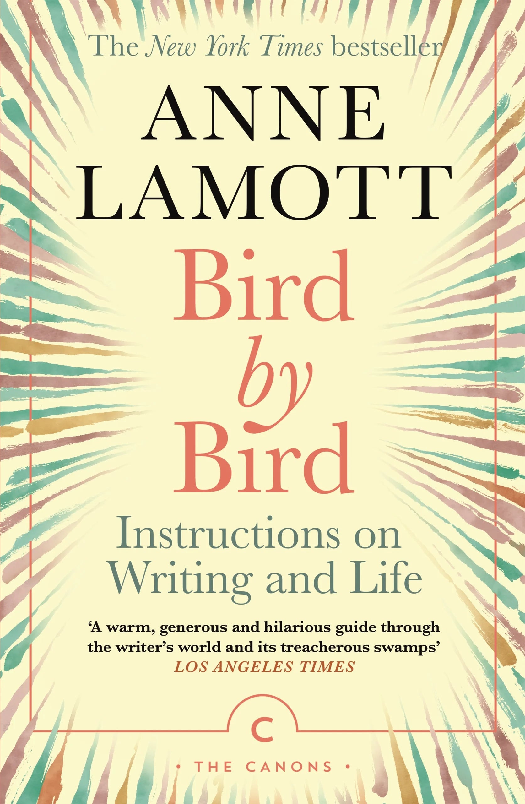 Bird by Bird by Anne Lamott