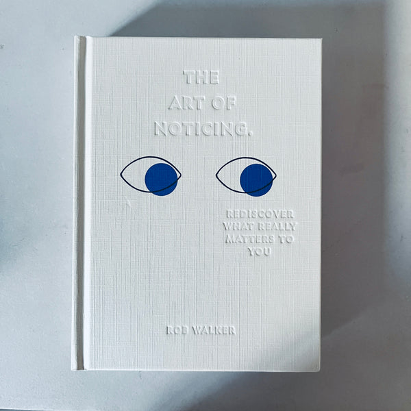 The Art of Noticing by Rob Walker