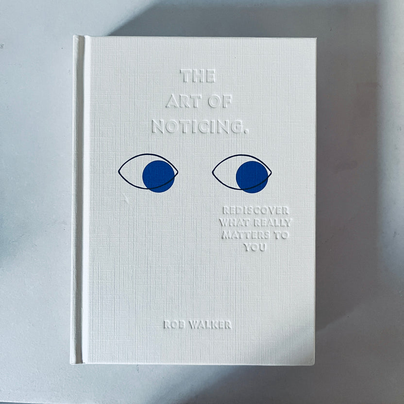 The Art of Noticing by Rob Walker