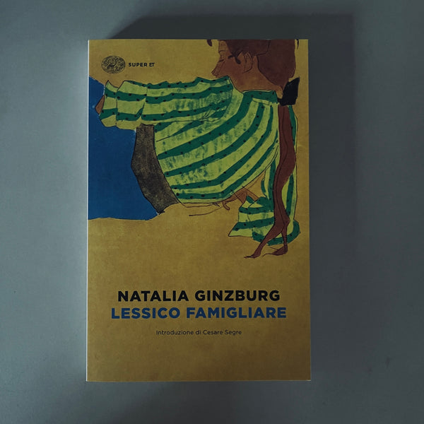 Lessico Famigliare by Natalia Ginzburg