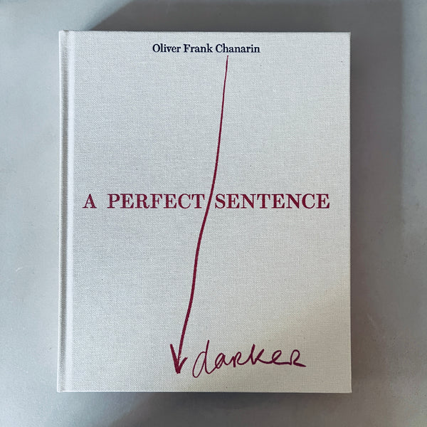 A Perfect Sentence by Oliver Frank Chanarin