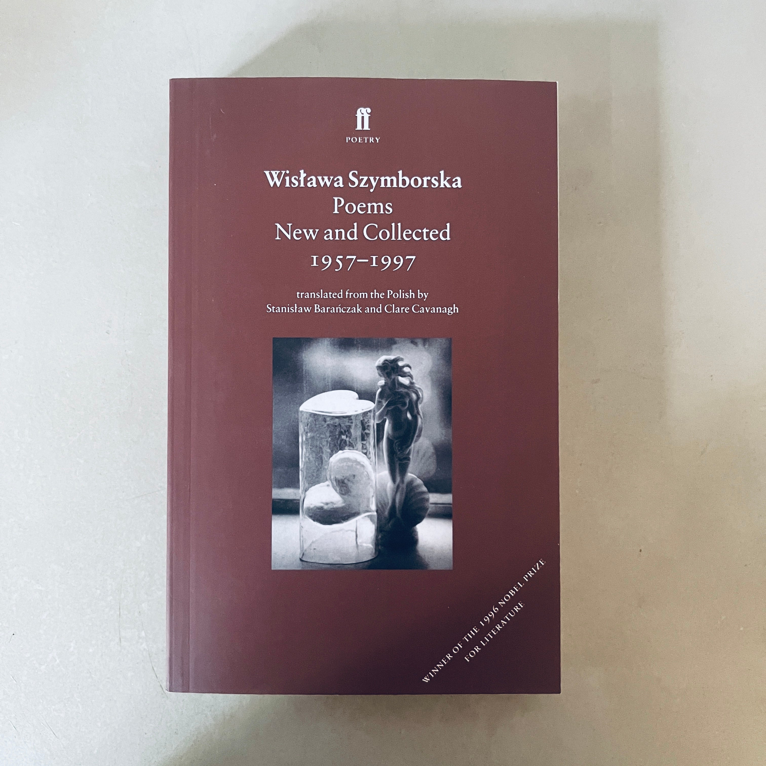 Poems, New and Collected by Wislawa Szymborska