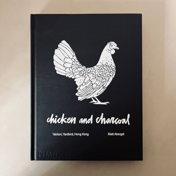 Chicken and Charcoal by Matt Abergel