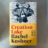 Creation Lake by Rachel Kushner