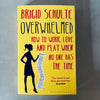 Overwhelmed by Brigid Schulte