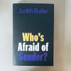 Who's Afraid of Gender? by Judith Butler