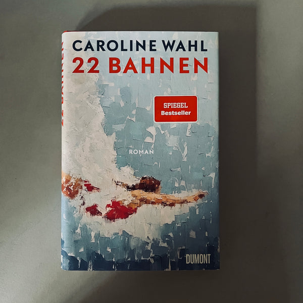 22 Bahnen by Caroline Wahl