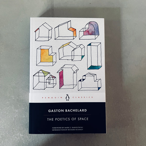 The Poetics of Space by Gaston Bachelard