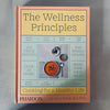 The Wellness Principles: Cooking for a Healthy Life by Gary Deng