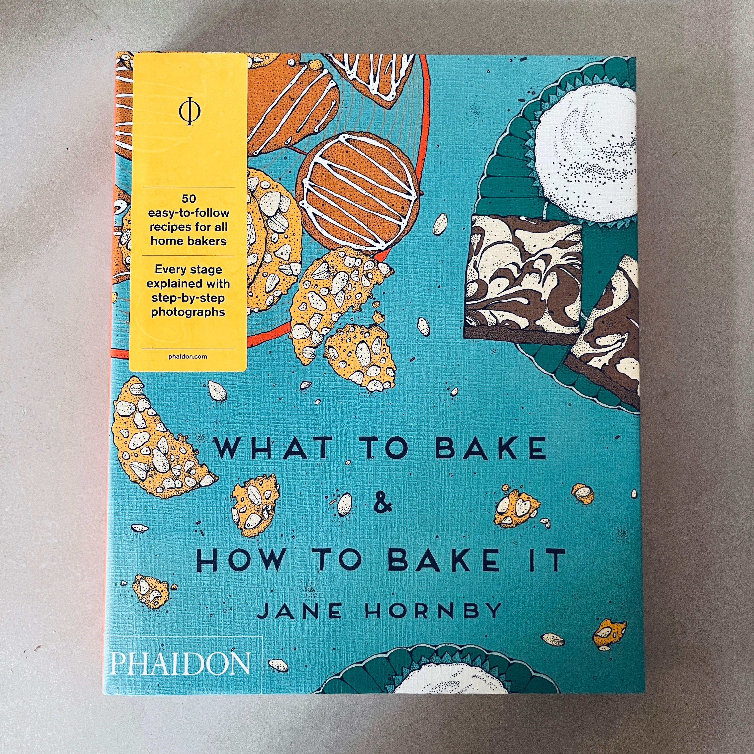 What to Bake & How to Bake It by Jane Hornby