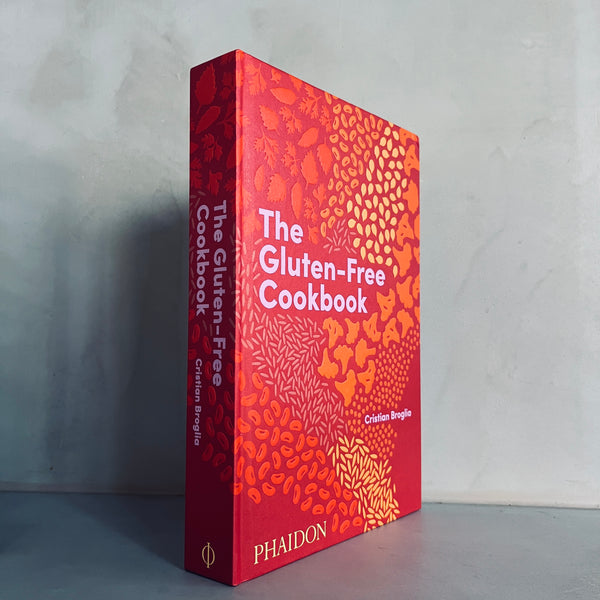 The Gluten-Free Cookbook by Cristian Broglia