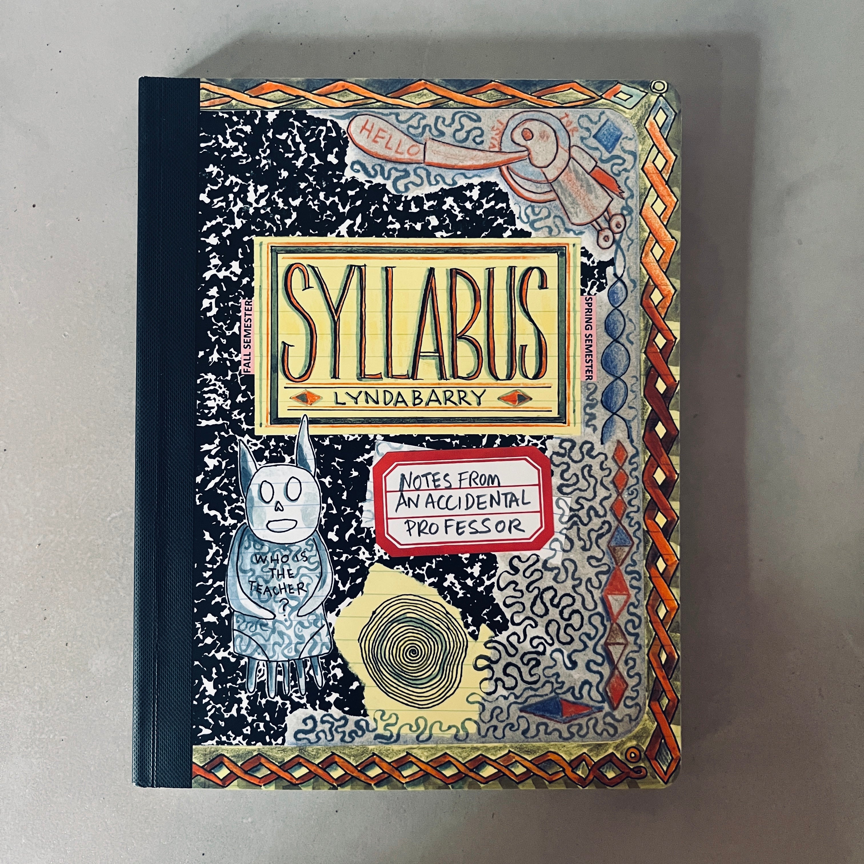 Syllabus: Notes from an Accidental Professor by Lynda Barry