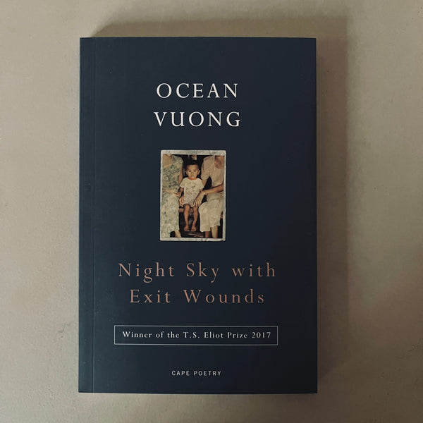 Night Sky with Exit Wounds by Ocean Vuong