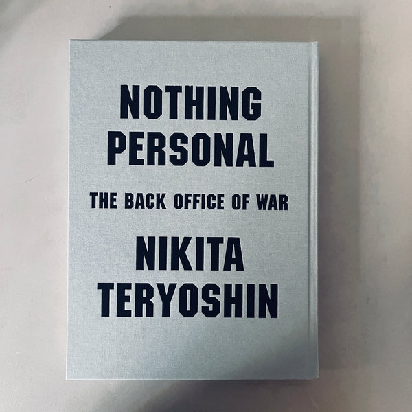 Nothing Personal - The Back Office of War by Nikita Teryoshin (signed)