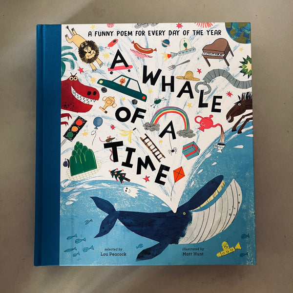 A Whale of a Time: A Funny Poem for Every Day of the Year by Lou Peacock
