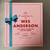 Wes Anderson: The Iconic Filmmaker and his Work by Ian Nathan