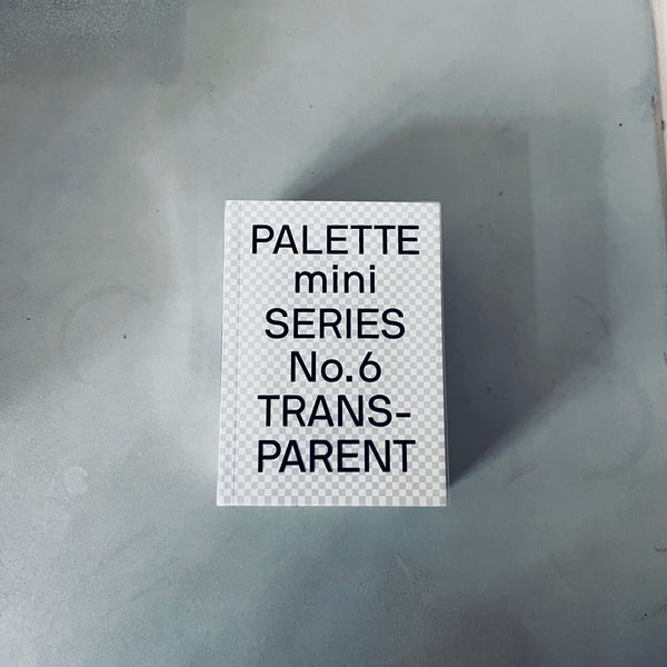 PALETTE mini Series 06: Transparent