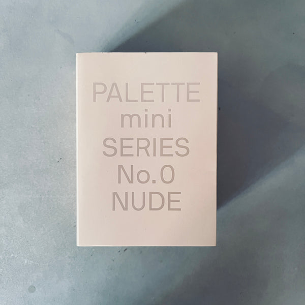 PALETTE Mini Series 0: Nude