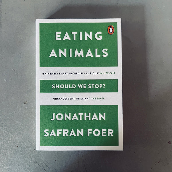 Eating Animals by Jonathan Safra Foer