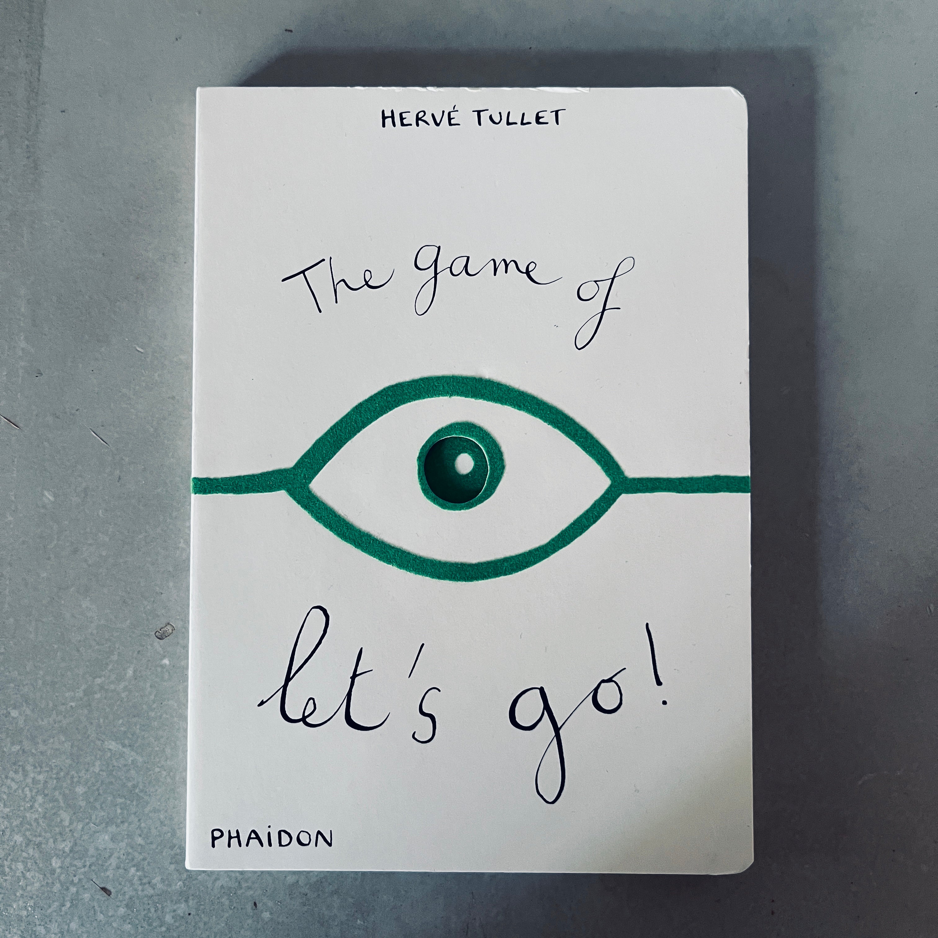 The Game of Let's Go! by Herve Tullet