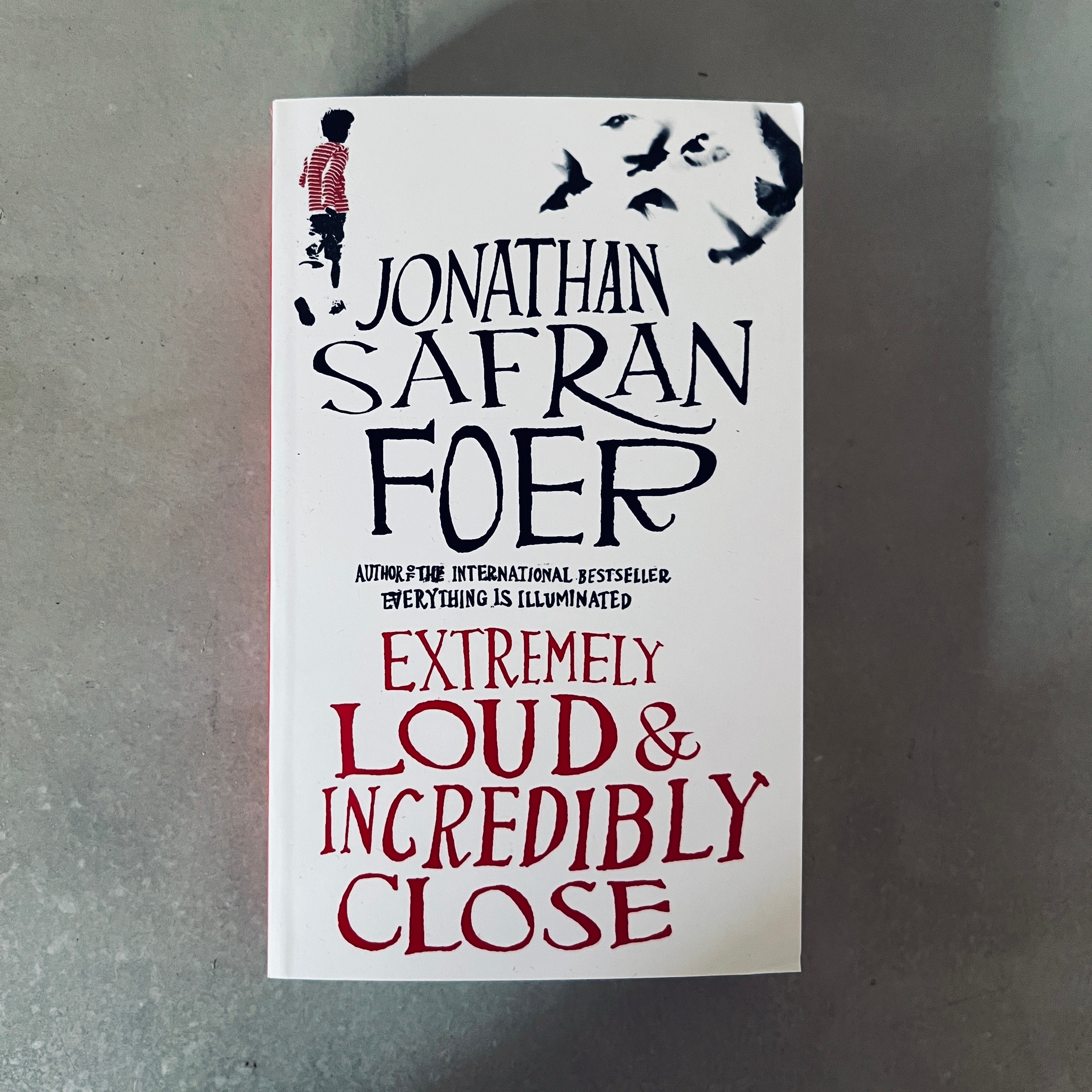 Extremely Loud and Incredibly Close by Jonathan Safra Foer