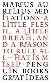 Great Ideas: Meditations by Marcus Aurelius