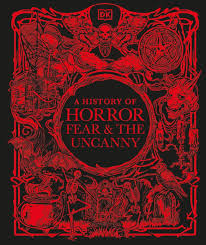 A History of Horror, Fear, and the Uncanny