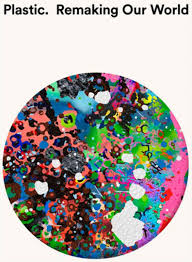 Plastic: Remaking Our World by Mateo Kries